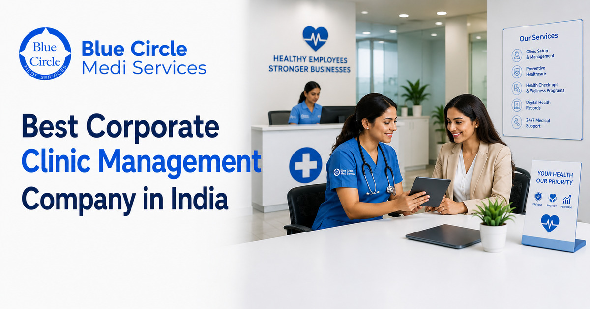 Blue Circle: Best Corporate Clinic Management Company in India