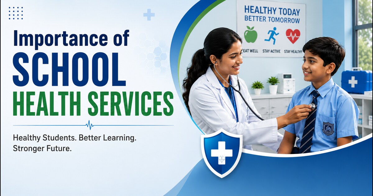 Importance of School Health Services: Why Every School Needs One